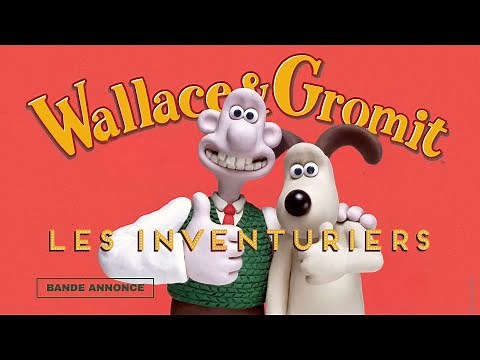 WALLACE & GROMIT : LES INVENTURIERS | Bande Annonce Officielle