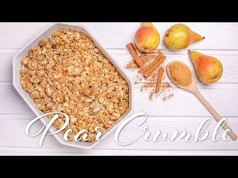 Pear Crumble Recipe | How to Make Fruit Crisp