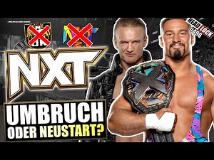 NXT-Relaunch, das Aus für NXT UK und NXT Europe! Wie verändert sich das WWE-Talentsystem?
