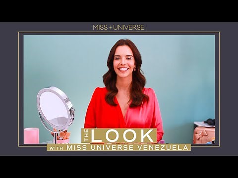 Miss Universe Venezuela Amanda Dudamel SHARES HER BEAUTY ROUTINE | The Look | Miss Universe