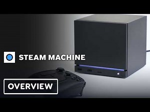 Steam Machine - Official Overview and Quick Start Guide