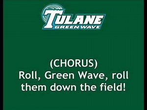 Tulane's "The Olive & the Blue" (Or, "Roll on, Tulane"-with verse)
