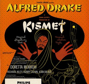 Alfred Drake & The Kismet Original Broadway Cast - Kismet