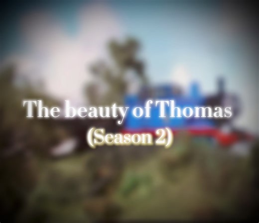 The beauty of Thomas season 2 #thomasthetankengine #thomasandfriends #tankenginefan #fyp #foryoupage