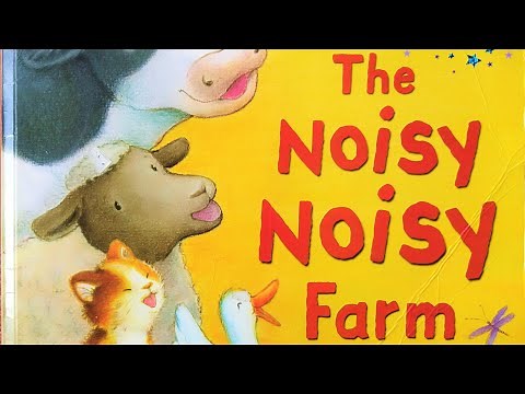 Kids Books Read Aloud with Words (By 6-Year Old)- The Noisy Noisy Farm