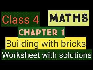#studytime Class 4/Maths/Chapter 1 /Building with bricks / Worksheet with solutions