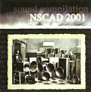 Various - NSCAD 2001: Sound Compilation