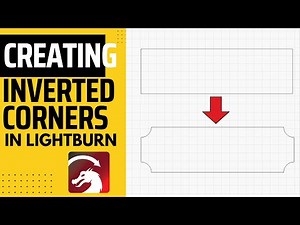 How to Create Inverted Corners in Lightburn