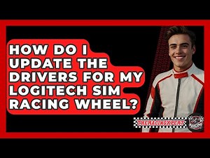 How Do I Update The Drivers For My Logitech Sim Racing Wheel? - The Racing Xpert