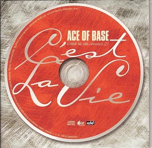 Ace Of Base - C'est La Vie (Always 21)
