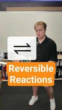Reversible Reactions | GCSE Chemistry