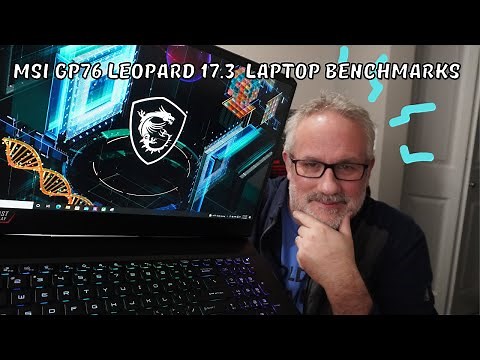 MSI GP76 Leopard 17'3 Gaming Laptop Benchmark Results!