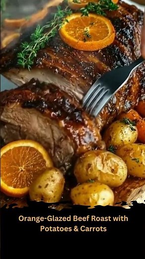 🍊 Orange-Glazed Beef Roast with Potatoes & Carrots