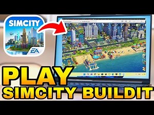 How to Play SimCity BuildIt on PC or Laptop | Download & Install SimCity BuildIt on PC