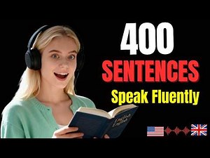400 Daily English Sentences to Speak Fluently | Real Life English Listening & Speaking Practice