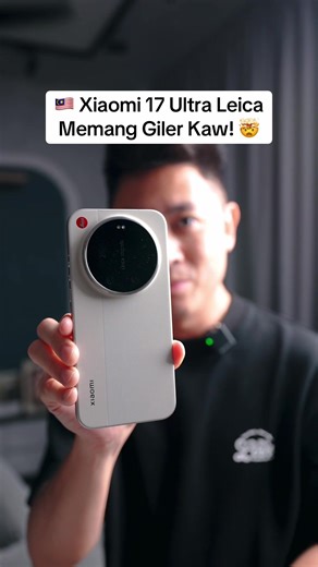 Xiaomi 17 Ultra by Leica ni memang all out! Ni kamera paling best utk 2026 ke?! 🤯🤯🤯 #xiaomi17ultra #xiaomimalaysia @Xiaomi Malaysia