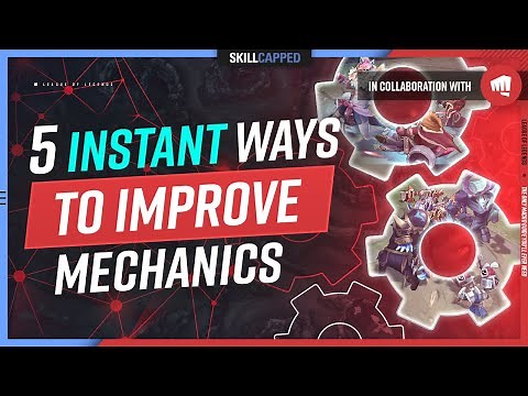 The 5 Ways to INSTANTLY IMPROVE Your MECHANICS! - League of Legends