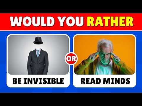 Would You Rather - HARDEST Choices Ever! | 50 Questions