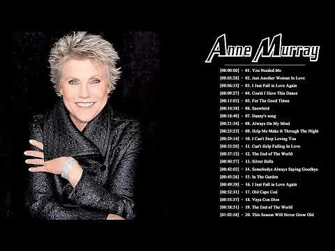 Anne Murray Greatest Hits Full Album 2018 Top 30 Best Songs Of Anne Murray Anne Murray