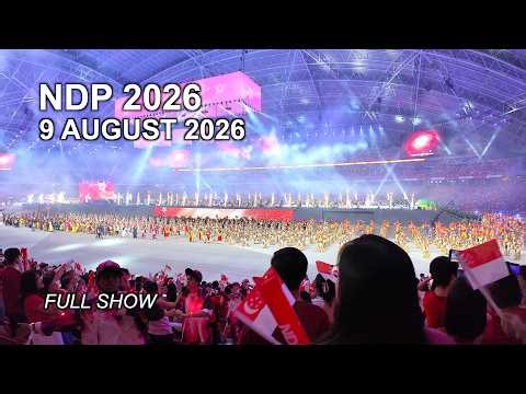 NDP 2026 🇸🇬 9 August | Full Show at National Stadium | Singapore National Day Parade