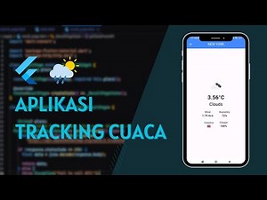 Flutter Dart Tutorial - Membuat Aplikasi Tracking Cuaca Android dengan Public API