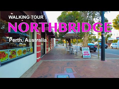 Walking Tour - Northbridge Neighbourhood (Perth, Australia) 4K