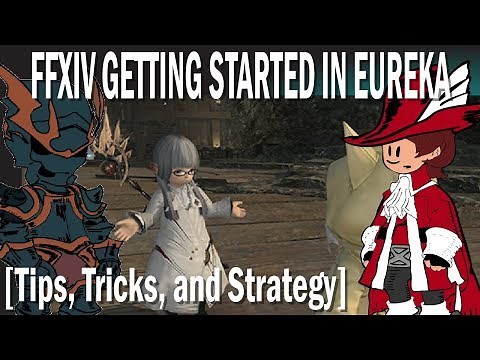 FFXIV Getting Started in Eureka [Tips, Tricks, and Strategies] [Getting Started Guide]