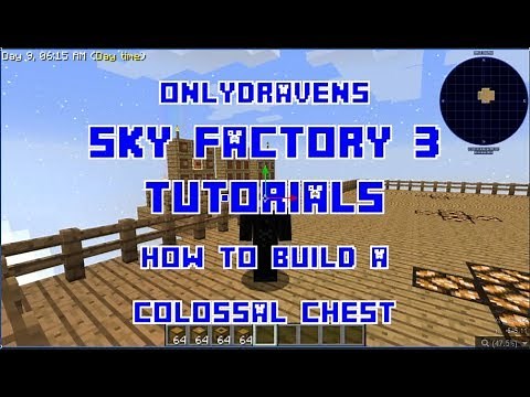 Minecraft - Sky Factory - How To Build A Colossal Chest