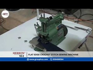 Merrow 18-E | FLAT EDGE CROCHET STITCH SEWING MACHINE