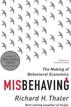 Misbehaving by Richard Thaler | Summary