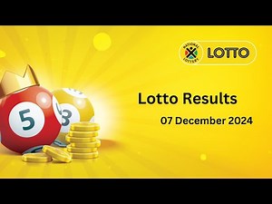 🎉 Lotto Results for 07 December 2024 | South Africa National Lottery