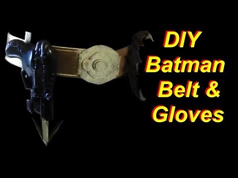 Batman Cosplay DIY Belt and Gloves