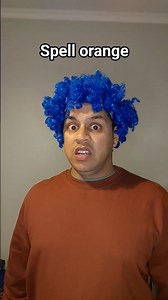 How to spell orange #funny #comedy #shorts