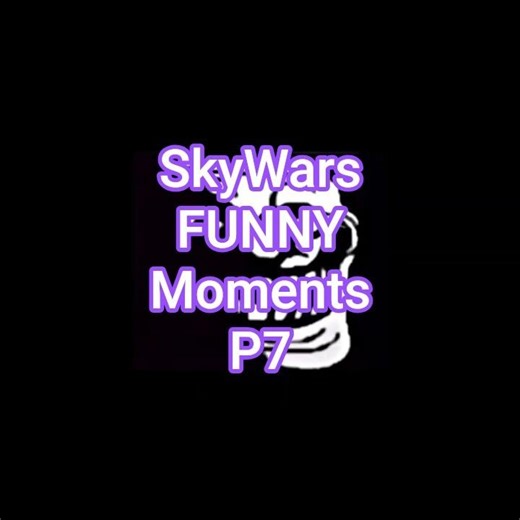 Skywars FUNNY moments 7 😂