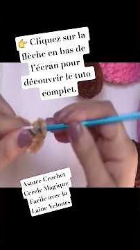 Astuce Crochet Cercle Magique Facile avec la Laine Velours #astucecrochet #crochet #cerclemagique