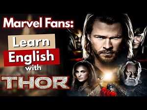 Can You Understand Thor’s English? (Marvel Advanced Listening Lesson!)