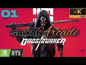 Ghostrunner Walkthrough Part 1 | Cyberpunk Ninja Adventure | Saiyan Arcade