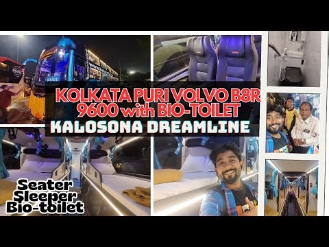 KOLKATA PURI SEATER/SLEEPER BUS WITH BIO TOILET VOLVO B8R 9600 BY KALOSONA DREAMLINE