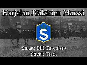 "Karjalan Jääkärien Marssi/Marsch för Karelska Jägarne" - Bilingual White-Guard March [Sanat/Text]