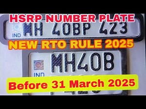 HSRP Number plate installation Before 31 March 2025. New RTO Rules.