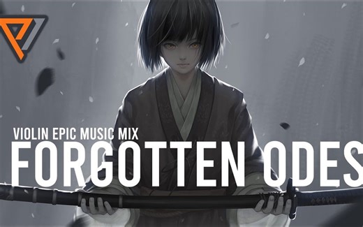 【小提琴】FORGOTTEN ODES - Violin Dramatic Strings