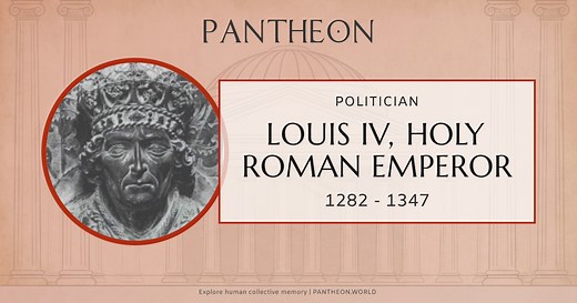 Louis IV, Holy Roman Emperor Biography | Pantheon