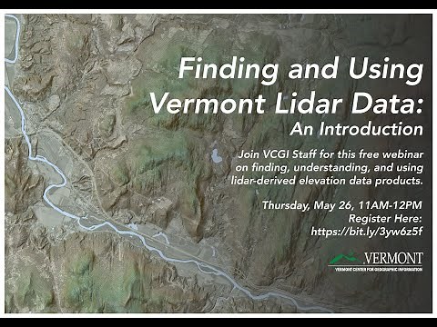 Finding and Using Vermont Lidar Data: An Introduction (2022)