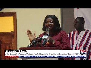 Election 2024: G/A, Central, Western and Western North Regions will be key in breaking the 8 - NPP