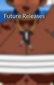 Future Releases - Fem Sonic x Reader
