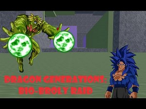 Dragon Generations: Bio-Broly Raid