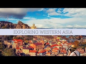 Exploring Western Asia | West Asia Countries and Their Capital Cities | Online Learning on Cities
