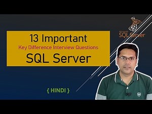 Top 13 SQL Server Interview Questions | Quick Revision in 15 Mins