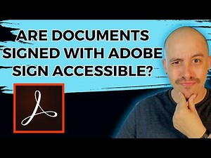 Adobe Acrobat Sign - is it Accessible?