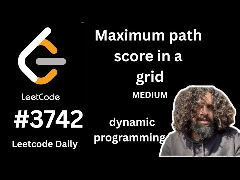 Maximum path score in a grid | leetcode 3742 | dp